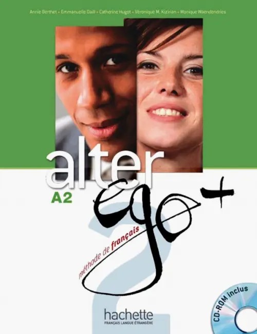 Alter EGO A2 Plus: Livre de l'eleve (+ CD-ROM)