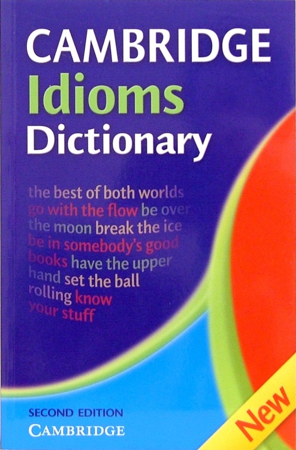 Cambridge Idioms Dictionary 2nd Edition