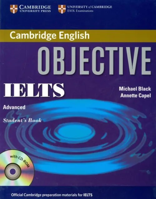 Objective IELTS (International English Language Testing System) Advanced Student's Book (+ CD-ROM)