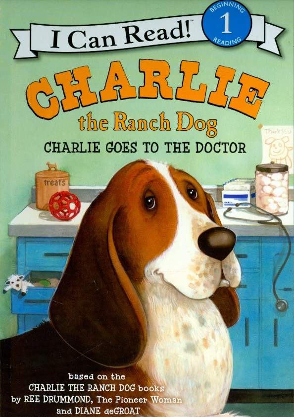 Charlie the Ranch Dog: Charlie Goes to the Doctor