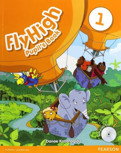 Fly High 1: Pupil's Book (+ Audio CD)