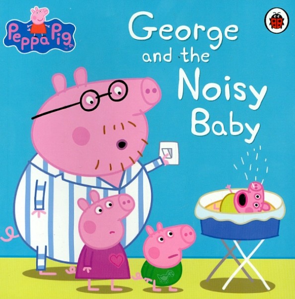 George and the Noisy Baby
