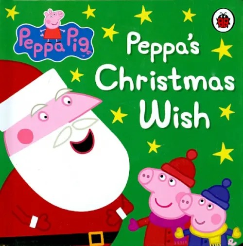 Peppa Pig: Peppa's Christmas Wish: Board book