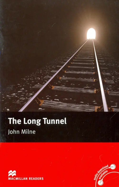 The Long Tunnel Reader