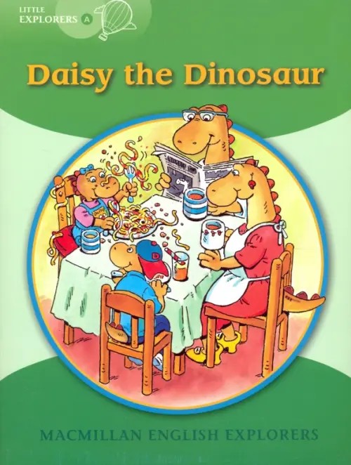 Little Explorers A: Daisy the Dinosaur
