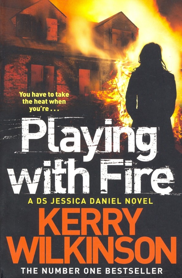 Playing with Fire