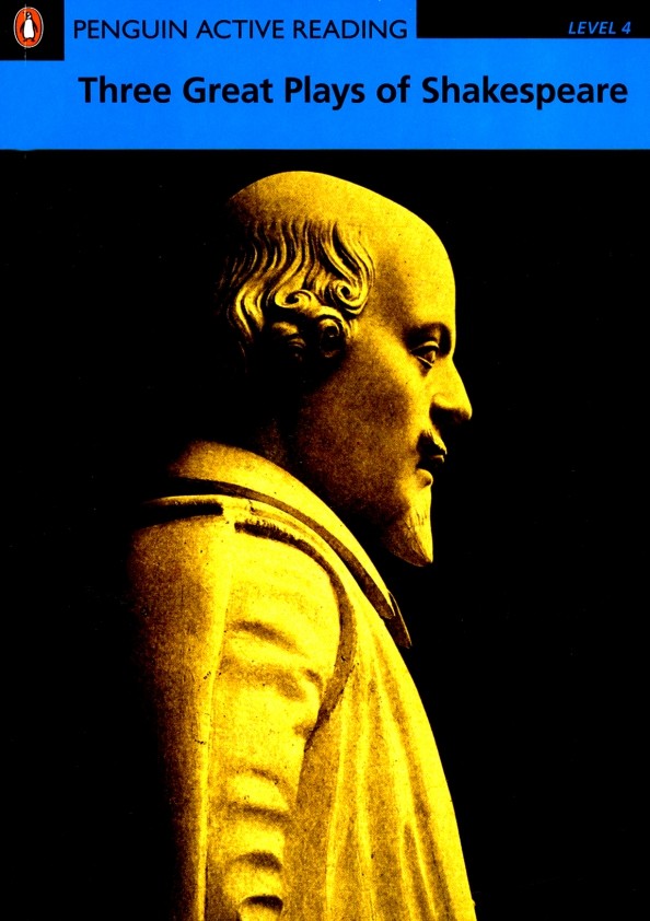 Penguin Active Reading 4: Three Great Plays of Shakespeare (+ CD-ROM)