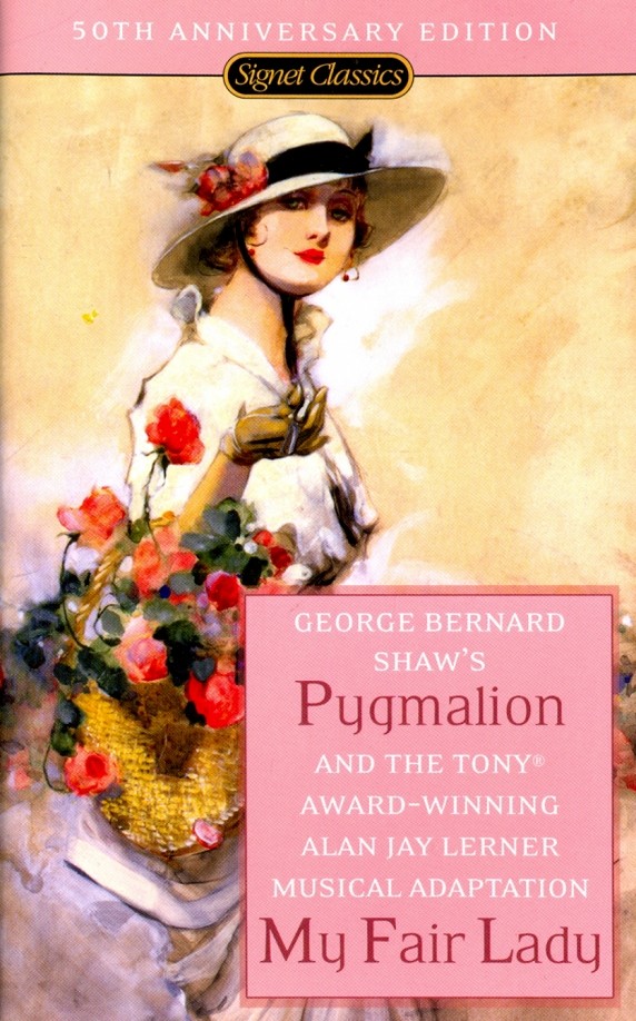 Pygmalion and My Fair Lady