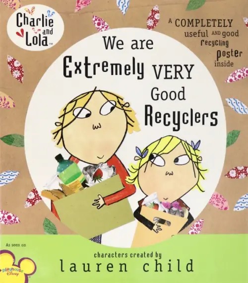 We Are Extremely Very Good Recyclers
