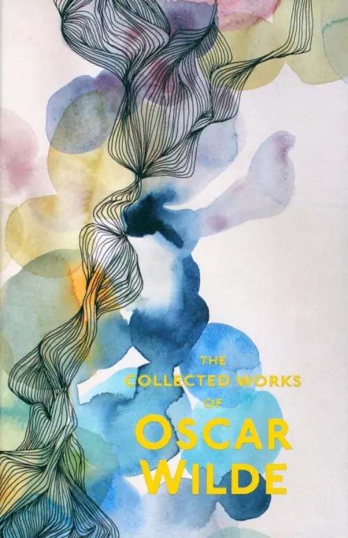The Collected Works of Oscar Wilde