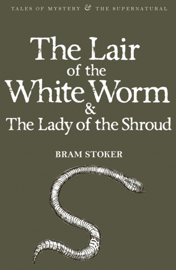 The Lair of the White Worm (with The Lady of the Shroud)